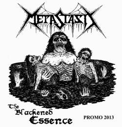 Metastasis (CHL) : The Blackened Essence (Promo 2013)